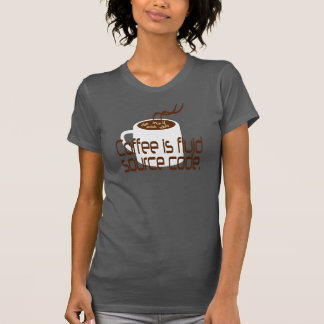 Coffee is fluid source code tシャツ