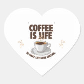 Coffee Is Life Quote Design ハートシール (正面)