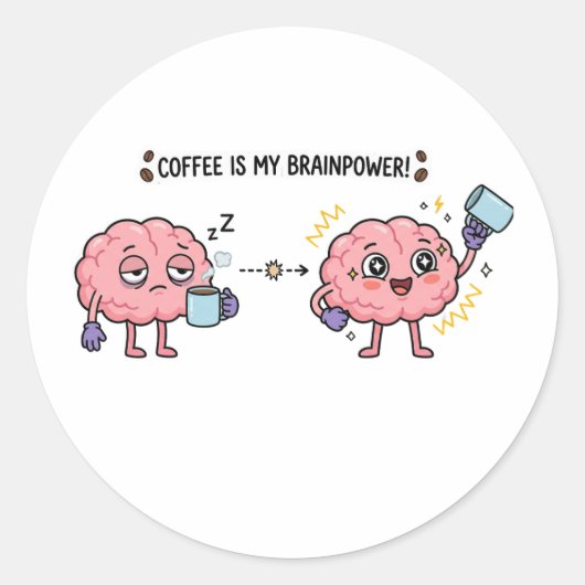 Coffee Is My Brainpower Funny Cute Tired Brain ラウンドシール (正面)
