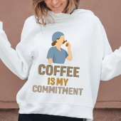 Coffee Is My Commitment Nurse T-Shirt Tシャツ