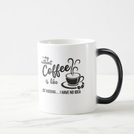 Coffee Is My Love Language – コーヒー愛好家の名言 モーフィングマグカップ