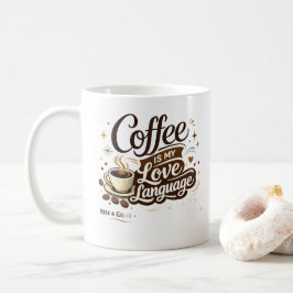 Coffee Is My Love Language マグ