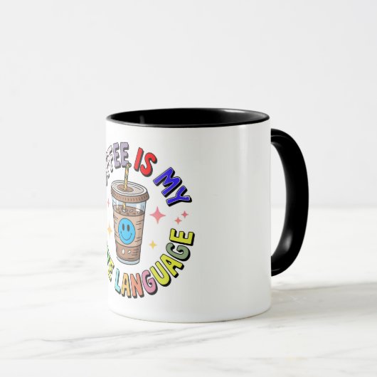 Coffee Is My Love Language Mug マグカップ (正面右)
