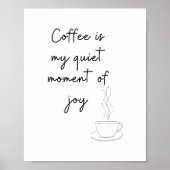 Coffee Is My Quiet Moment of Joy – Minimalist Line ポスター (正面)