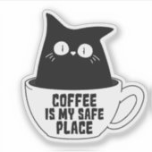 Coffee Is My Safe Place シール (正面)