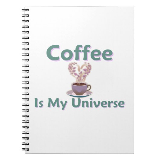  Coffee Is My Universe ノートブック (正面)