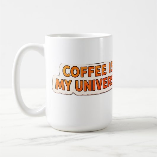 Coffee Is My Universe – Funny Cosmic Coffee Lover  コーヒーマグカップ (左)