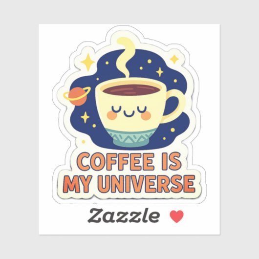 Coffee Is My Universe – Funny Cosmic Coffee Lover シール (シート)