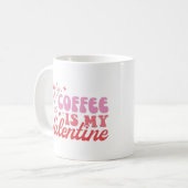 Coffee is my Valentine コーヒーマグカップ (正面左)