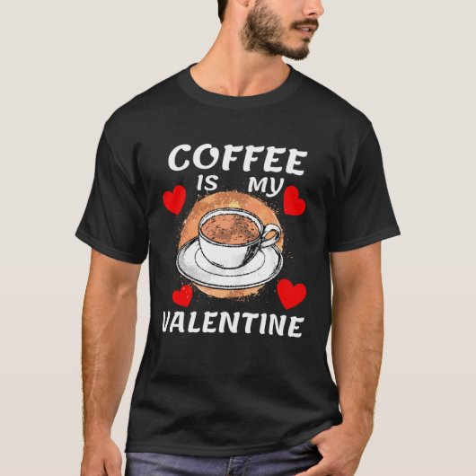 Coffee Is My Valentine  Anti Valentines Day  Women Tシャツ (正面)