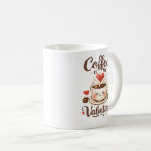 Coffee Is My Valentine – Cute Coffee Lover Design コーヒーマグカップ (正面右)