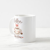 Coffee Is My Valentine – Cute Coffee Lover Design コーヒーマグカップ (正面左)