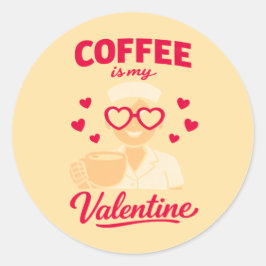 Coffee Is My Valentine Cute Coffee Lover Sticker ラウンドシール