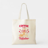 Coffee Is My Valentine Cute Coffee Lover Tote Bag トートバッグ (裏面)