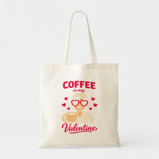 Coffee Is My Valentine Cute Coffee Lover Tote Bag トートバッグ
