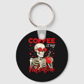 Coffee Is My Valentine Skeleton Funny Coffee Lover キーホルダー (正面)