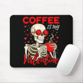 Coffee Is My Valentine Skeleton Funny Coffee Lover マウスパッド (マウス)
