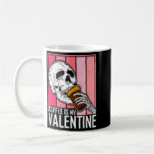 Coffee Is My Valentine Skeleton Skull Valentines D コーヒーマグカップ (左)