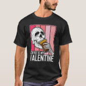Coffee Is My Valentine Skeleton Skull Valentines D Tシャツ (正面)