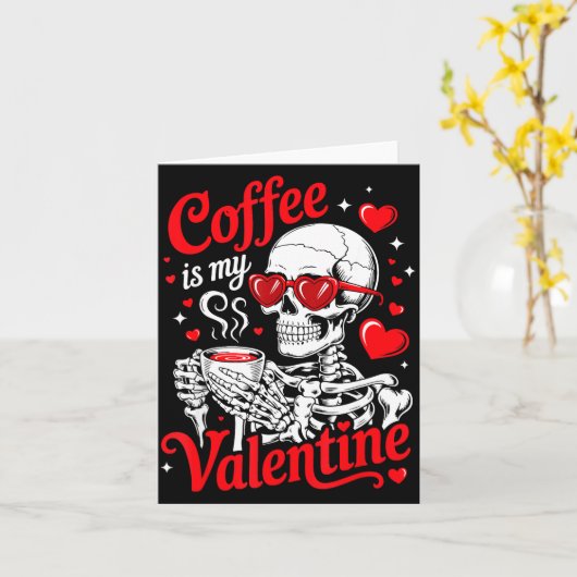 Coffee Is My Valentine Skeleton Valentine Funny Co カード (黄色い花)