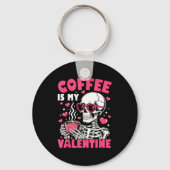 Coffee Is My Valentine Skeleton Valentine Funny Co キーホルダー (正面)