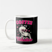 Coffee Is My Valentine Skeleton Valentine Funny Co コーヒーマグカップ (左)