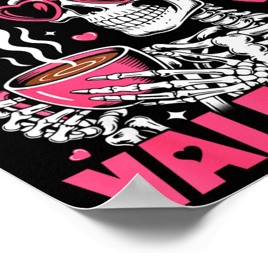 Coffee Is My Valentine Skeleton Valentine Funny Co ポスター (角)