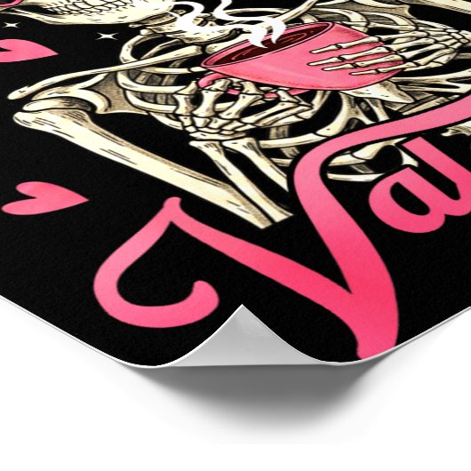 Coffee Is My Valentine Skeleton Valentine Funny Co ポスター (角)