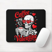 Coffee Is My Valentine Skeleton Valentine Funny Co マウスパッド (マウス)