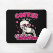 Coffee Is My Valentine Skeleton Valentine Funny Co マウスパッド (マウス)