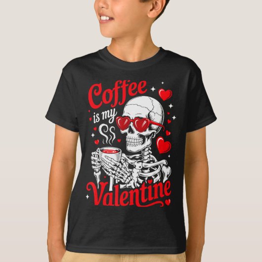 Coffee Is My Valentine Skeleton Valentine Funny Co Tシャツ (正面)