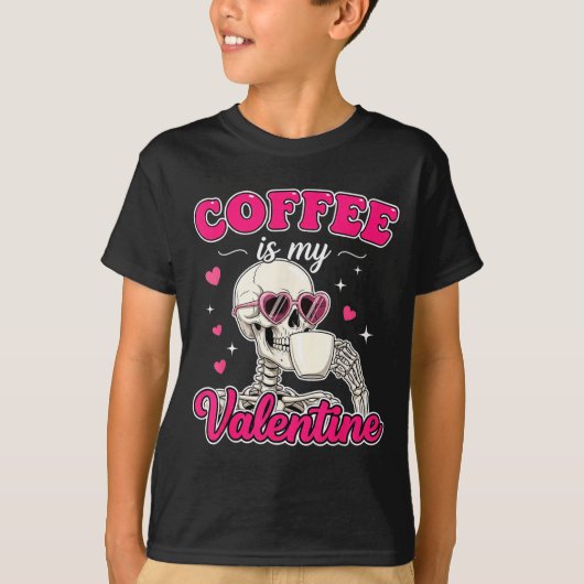 Coffee Is My Valentine Skeleton Valentine Funny Co Tシャツ (正面)