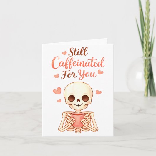 Coffee Is My Valentine Skeleton Valentines Day Cof カード (正面)