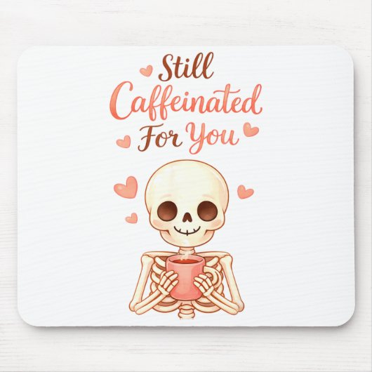 Coffee Is My Valentine Skeleton Valentines Day Cof マウスパッド (正面)