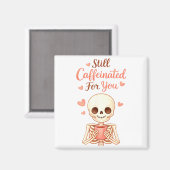 Coffee Is My Valentine Skeleton Valentines Day Cof マグネット (正面/裏面)