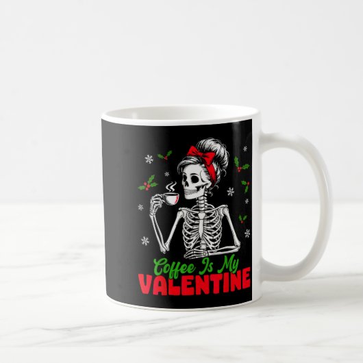 Coffee Is My Valentine Skeleton Women Christmas Fu コーヒーマグカップ (右)
