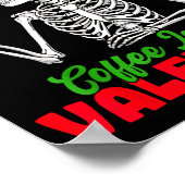 Coffee Is My Valentine Skeleton Women Christmas Fu ポスター (角)