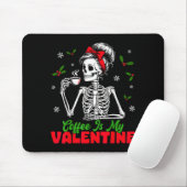 Coffee Is My Valentine Skeleton Women Christmas Fu マウスパッド (マウス)