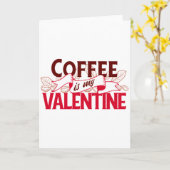 Coffee Is My Valentine Valentine S Day T Shirt  カード (黄色い花)