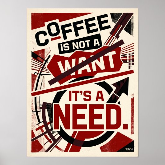 coffee is not a want it's a need ポスター (正面)