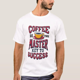 Coffee is the master key tシャツ