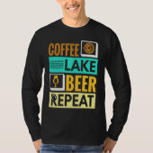 Coffee Lake Beer Repeat! Funny camping Tシャツ (正面)