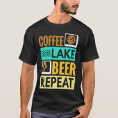 Coffee Lake Beer Repeat! Funny camping Tシャツ (正面)
