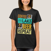 Coffee Lake Beer Repeat! Funny camping Tシャツ (正面)