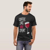 Coffee Lake Wine Drinking Drinker Sayings Graphic Tシャツ (正面フル)