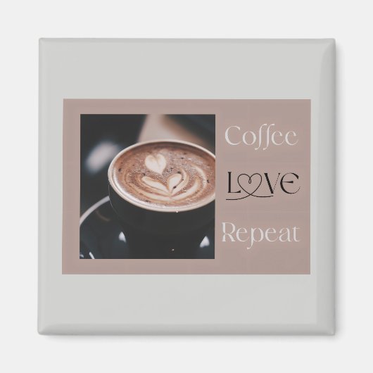 Coffee LOVE Repeat - モダンなコーヒー愛好家へのギフト マグネット (正面)