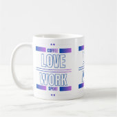 Coffee Love Work Sport – Motivational Desig コーヒーマグカップ (左)