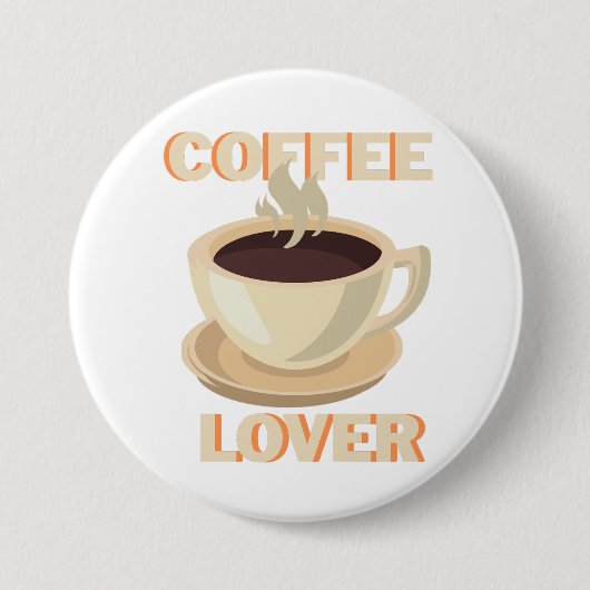 Coffee Lover – Cute & Cozy for Caffeine Fans 缶バッジ (正面)