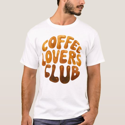 Coffee Lovers Club Wall Art, Whimsical Typography Tシャツ (正面)
