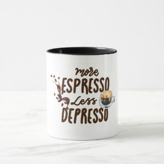 Coffee Lovers More Espresso Less Depresso マグカップ